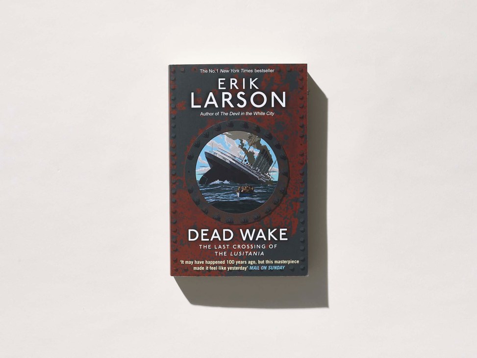 ‘Dead Wake’ by Erik Larson 