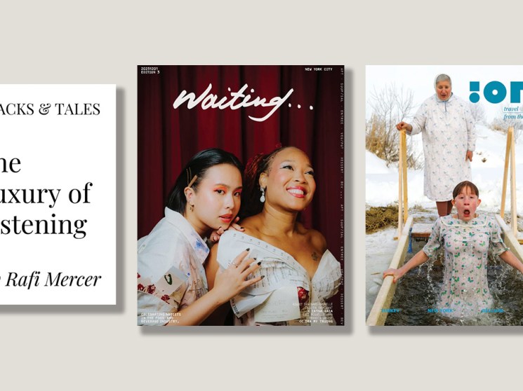 A magazine about artists in New York’s service industry, a cliché-avoidant travel title and a platform for listening culture