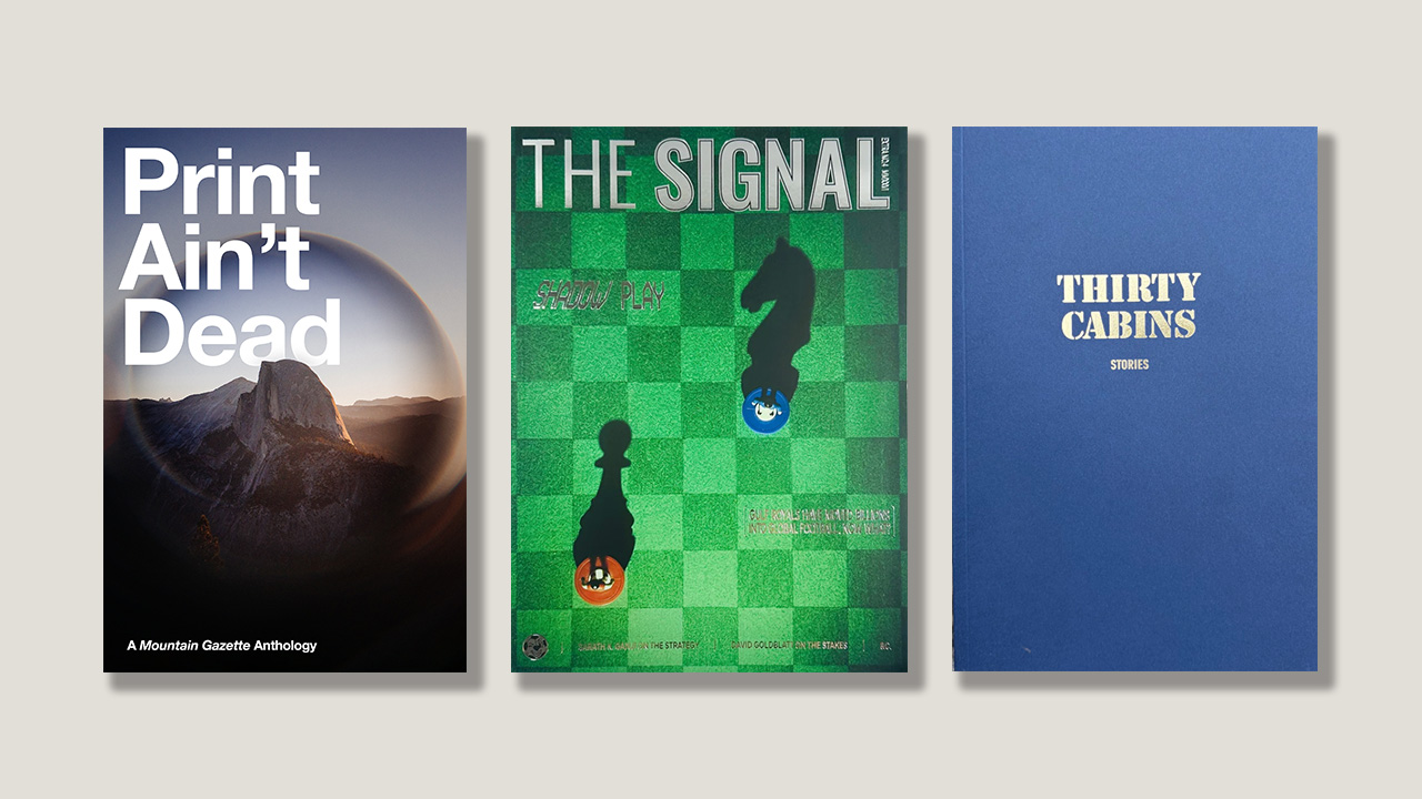 Six decades of ‘Mountain Gazette’, ‘The Signal’ and ‘Thirty Cabins: Stories’