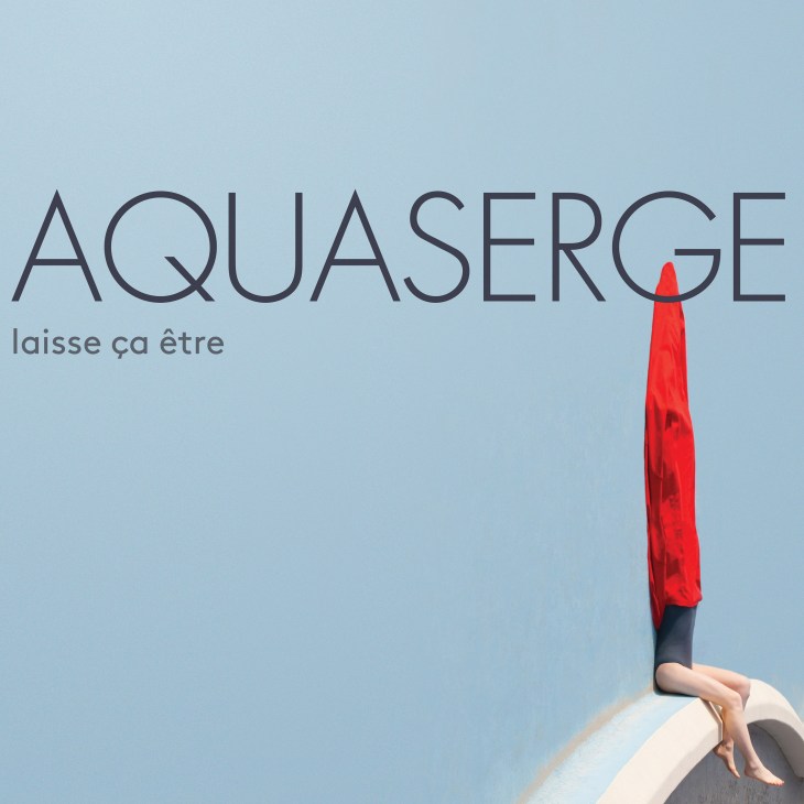 Album cover for Laisse ça Être by Aquaserge showing a figure in red fabric against blue sky