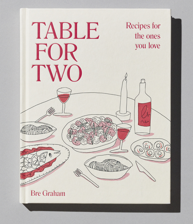 Cover of Table for Two cookbook by Bre Graham showing elegant food styling and typography