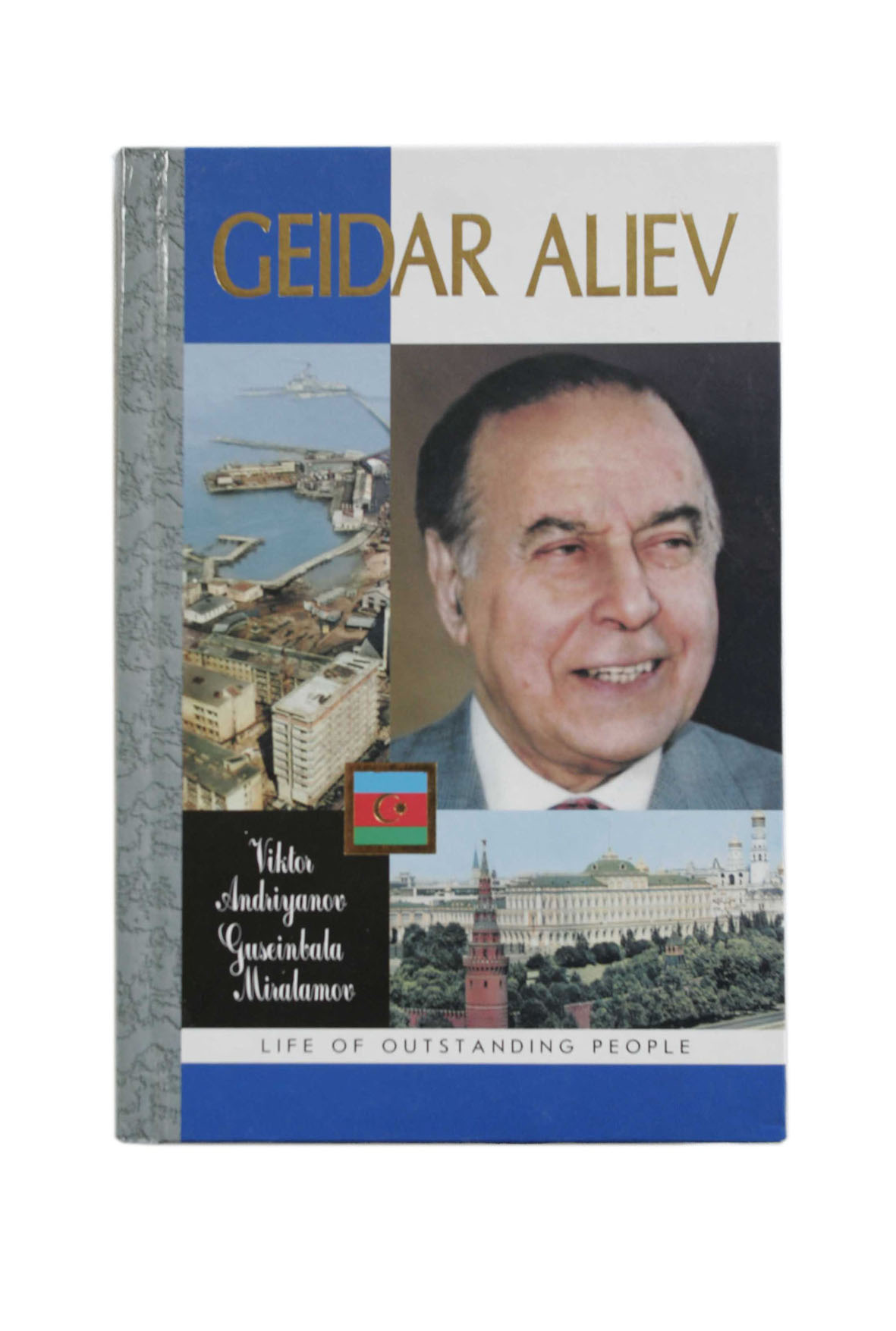 Biography book cover of Heydar Aliyev featuring his portrait and Azerbaijani landmarks.