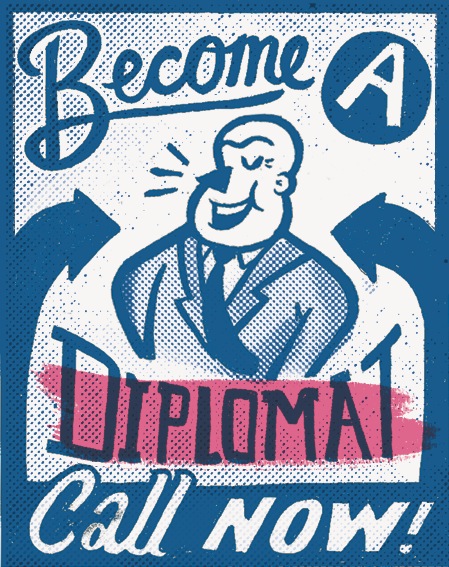 Vintage recruitment poster with man in suit and text 'Become A Diplomat Call Now!'