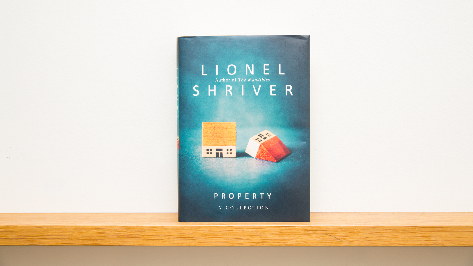 ‘Property’ by Lionel Shriver