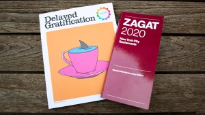 ‘Zagat’ and ‘Delayed Gratification’